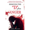 Removing The "D" from Anger