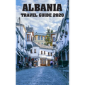 Albania Travel Guide 2020