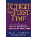 Doing It Right the First Time: A Short Guide to Learning from Your Most Memorable Errors, Mistakes, and Blunders