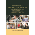 Reference and Information Sources and Services for Children and Young Adults