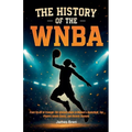 The History of the WNBA
