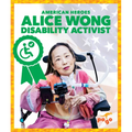 Alice Wong: Disability Activist