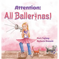 Attention: All Ballerinas!