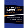 Why Race and Culture Matter in Schools: Closing the Achievement Gap in America's Classrooms