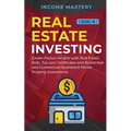 Real Estate investing: 2 books in 1: Create Passive Income with Real Estate, Reits, Tax Lien Certificates and Residential and Commercial Apartment Ren