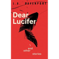Dear Lucifer & Other Stories