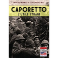 Caporetto l'utile strage