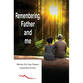 Remembering, Father and Me