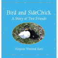 Bird and SideChick: A Story of Two Friends