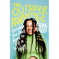 The Outsider Advantage: Because You Don't Need to Fit in to Win