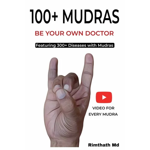 100+ Mudras: English Edition