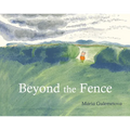 Beyond the Fence