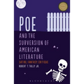 Poe and the Subversion of American Literature: Satire, Fantasy, Critique