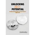 Unlocking Altcoin Potential: Emerging Cryptocurrencies: The Next Frontier of Digital Assets