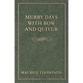 Merry Days with Bow and Quiver