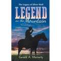 Legend on the Mountain: The Legacy of Silver Wolf
