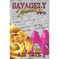 Savagely Yours 2