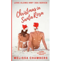 Christmas in Santa Rosa: A Steamy Second Chance Romance