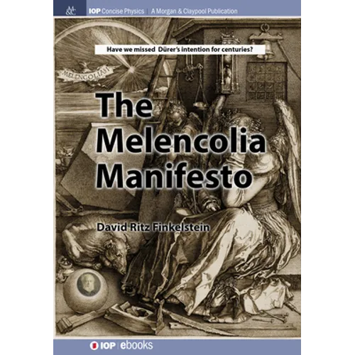 The Melencolia Manifesto
