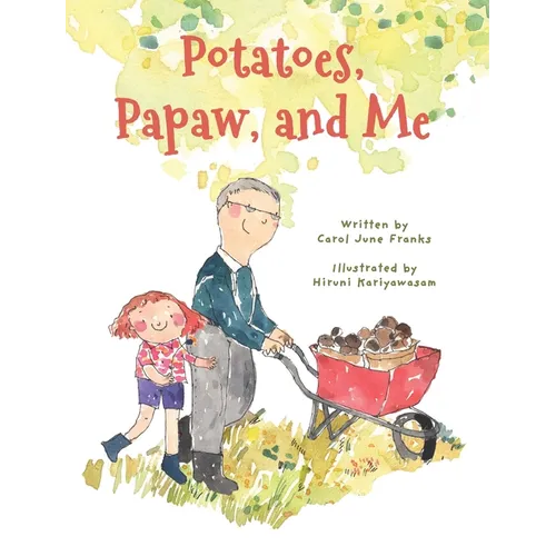 Potatoes, Papaw, and Me