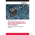 Psicología Integrada del Desarrollo Evolutivo de la Personalidad