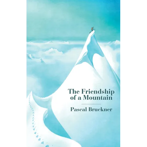 The Friendship of a Mountain: A Brief Treatise on Elevation