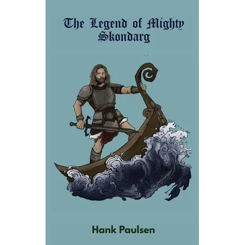 The Legend of Mighty Skondarg