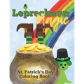 Leprechaun Magic: St. Patrick's Day Coloring Book