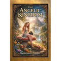 The Angelic Kingdom