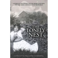 The Lonely Nest: The Story of Two Women Whose Short Lives Will One Day Make a Difference in the World
