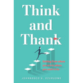 Think and Thank: Getting from where you are to where you want to be