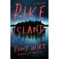 Pike Island: A Thriller