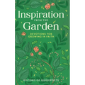Inspiration from the Garden: Devotions for Growing in Faith