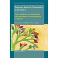 Language Issues in Comparative Education II: Policy and Practice in Multilingual Education Based on Non-Dominant Languages