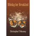 Whisky for Breakfast