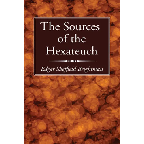 The Sources of the Hexateuch