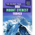 The Highest Peak: How Mount Everest Formed