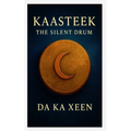 Kaasteek - The Silent Drum