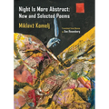 Night Is More Abstract: New and Selected Poems