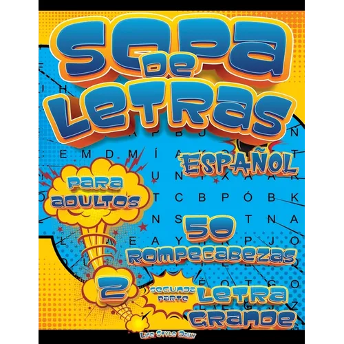 Sopa de Letras para Adultos Letra Grande: Diversión desafiante para mentes inquietas. ¡Sopa de Letras para adultos con letra grande!