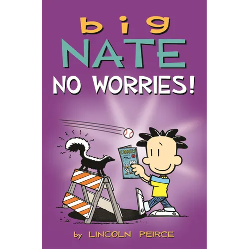 Big Nate: No Worries!