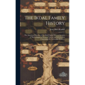The Ikdal Family History: the American Branches of the Ikdal Family With an Account of Their Origins in Western Norway and Information Concernin