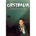 Orstralia: A Punk History 1974-1989