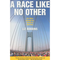 A Race Like No Other: 26.2 Miles Through the Streets of New York