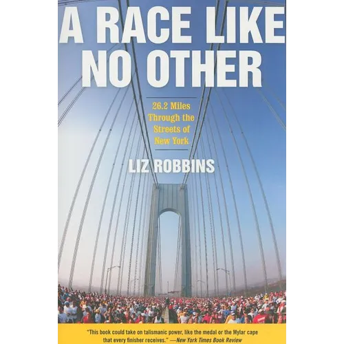 A Race Like No Other: 26.2 Miles Through the Streets of New York