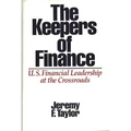 The Keepers of Finance: U.S. Financial Leadership at the Crossroads