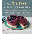 The 30-Day Alzheimer's Solution: The Definitive Food and Lifestyle Guide to Preventing Cognitive Decline