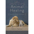 Animal Healing: Hands-On Holistic Techniques