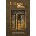 The Unknown Imams: The Life and Thought of Their Eminences, the Imams Musa Ibn Ja'far Al-Kadhim, Muhammad Ibn Ali Al-Jawad, Ali Ibn Muhammad Al-Hadi,