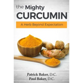 The Mighty Curcumin: A Herb Beyond Expectation